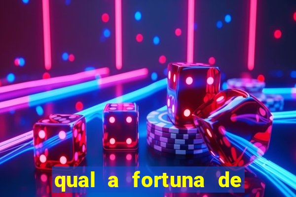 qual a fortuna de dado dolabella