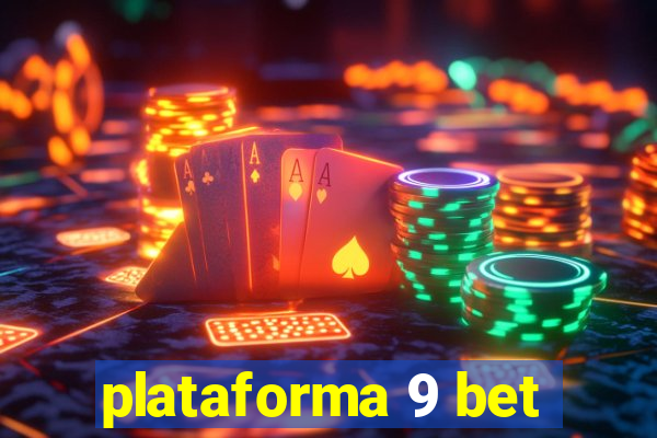 plataforma 9 bet