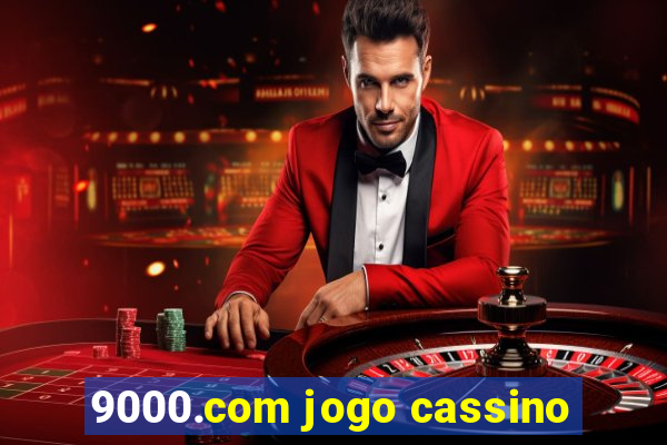 9000.com jogo cassino