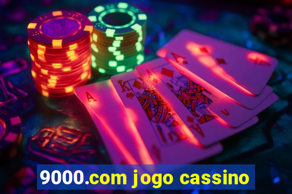 9000.com jogo cassino