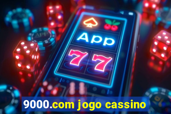 9000.com jogo cassino