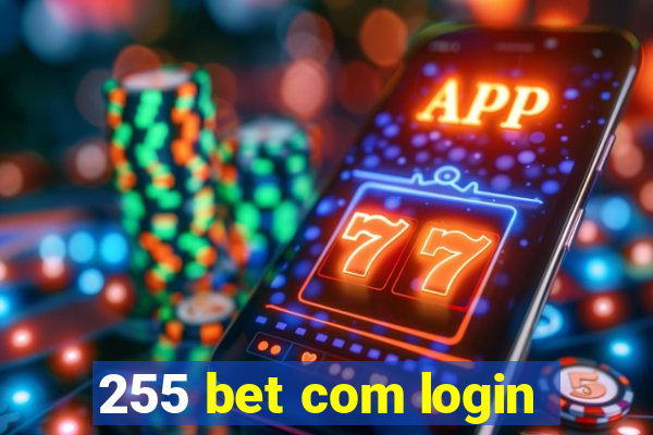 255 bet com login