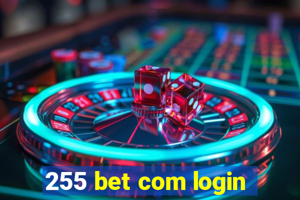 255 bet com login