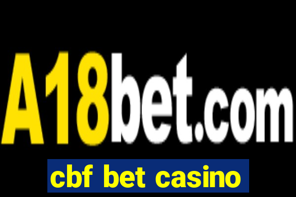 cbf bet casino