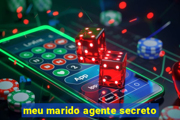 meu marido agente secreto