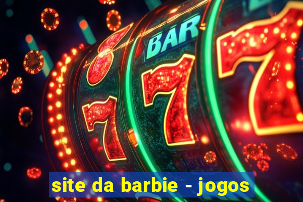 site da barbie - jogos