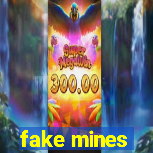 fake mines