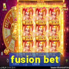 fusion bet