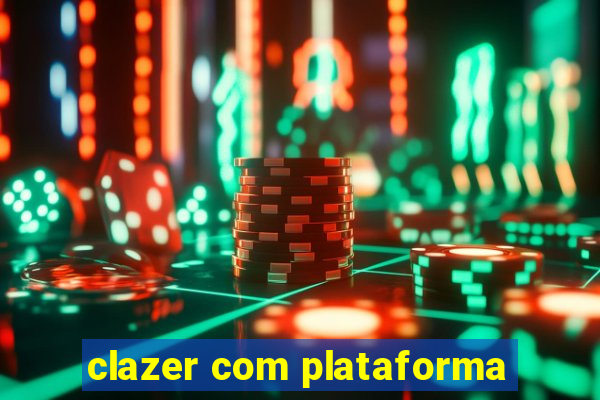 clazer com plataforma