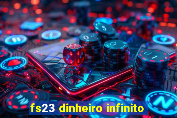 fs23 dinheiro infinito