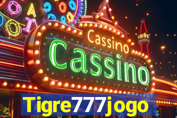 Tigre777jogo