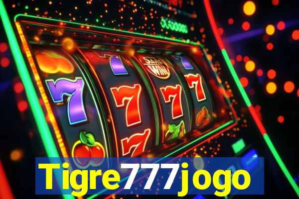 Tigre777jogo