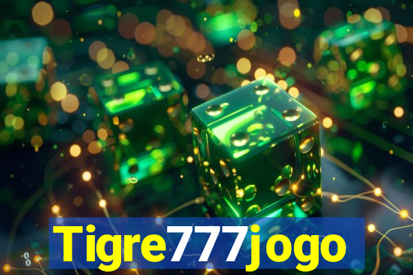 Tigre777jogo