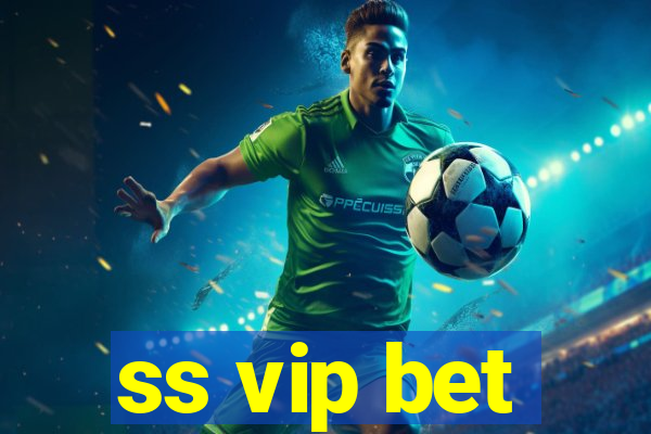 ss vip bet