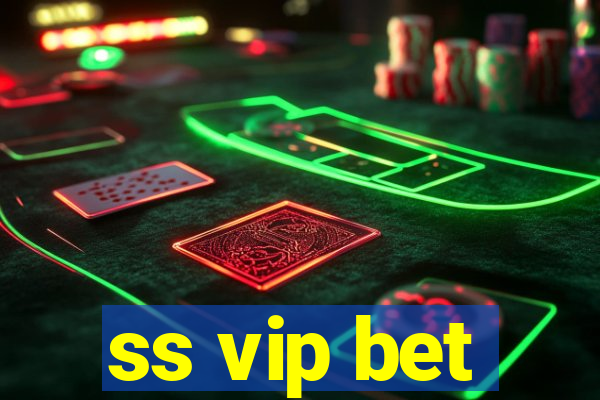 ss vip bet