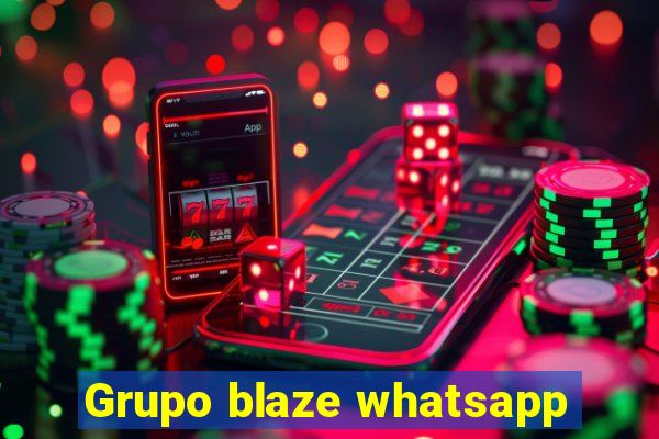 Grupo blaze whatsapp