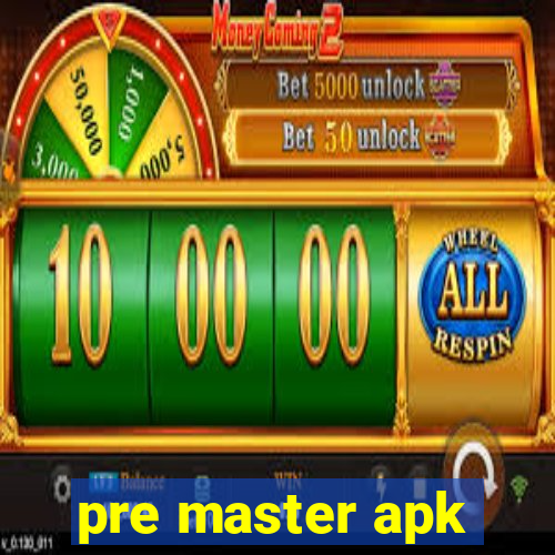 pre master apk