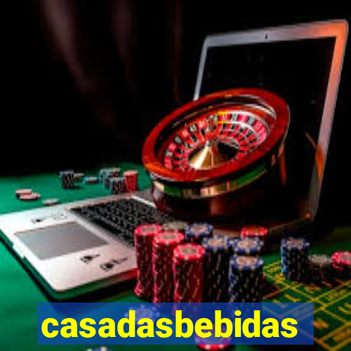 casadasbebidas