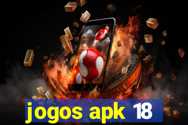 jogos apk 18