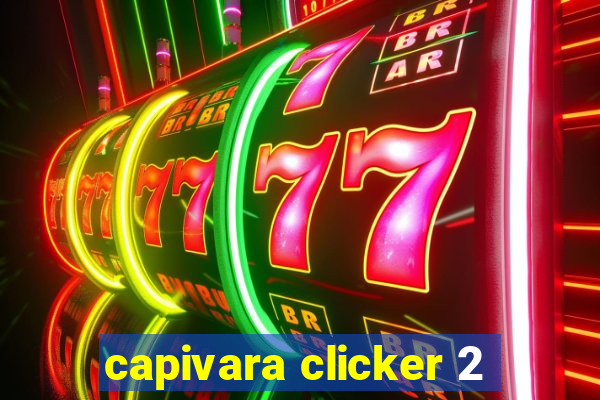 capivara clicker 2