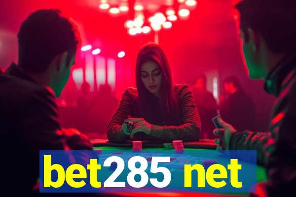 bet285 net