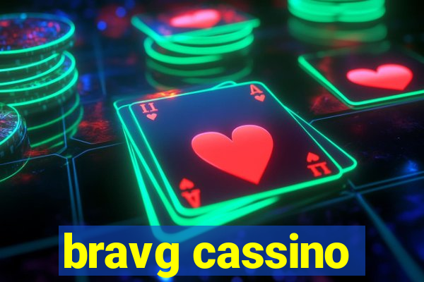 bravg cassino