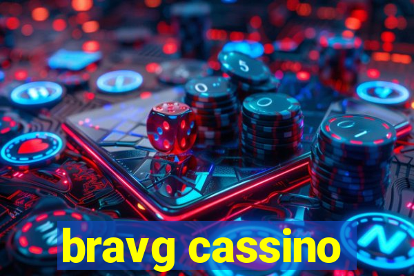 bravg cassino