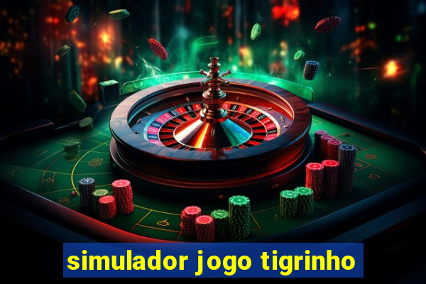 simulador jogo tigrinho