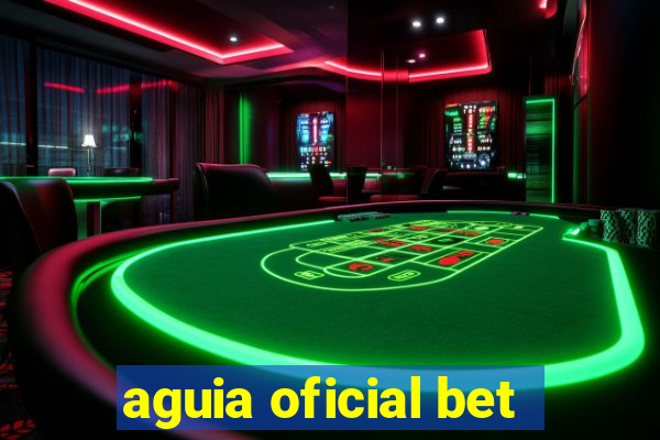 aguia oficial bet