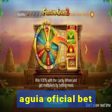 aguia oficial bet