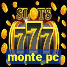 monte pc