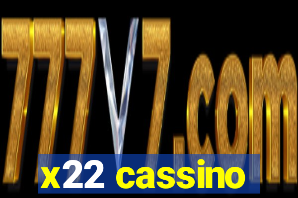 x22 cassino