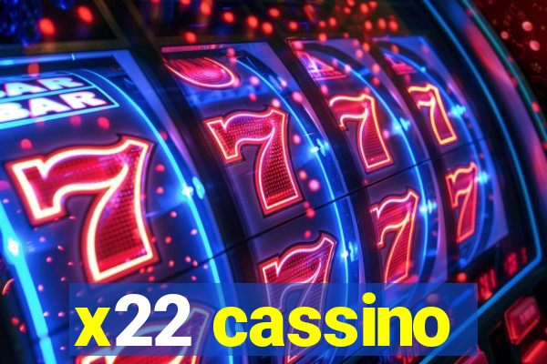 x22 cassino