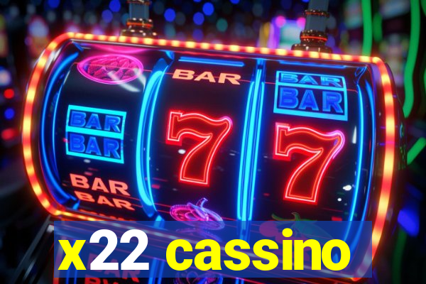 x22 cassino