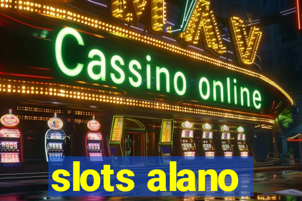 slots alano