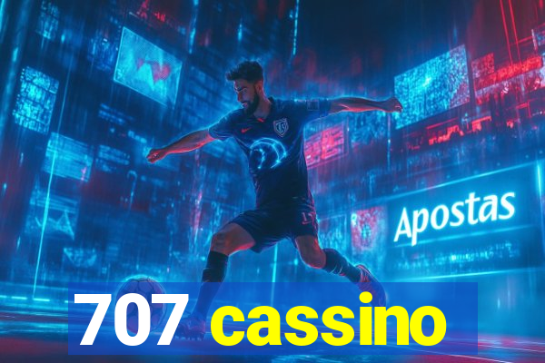 707 cassino