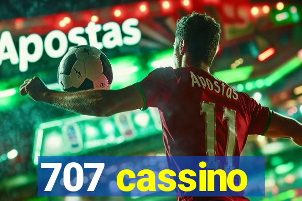 707 cassino