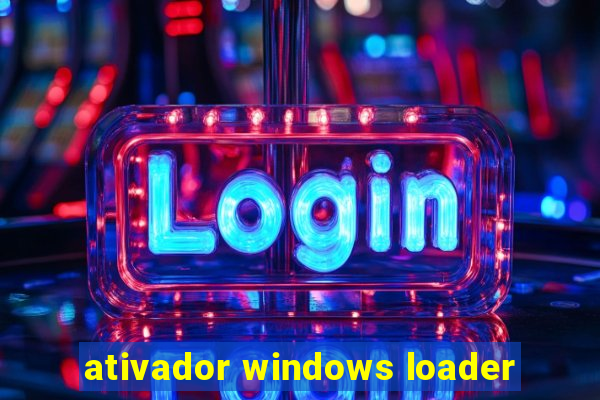 ativador windows loader