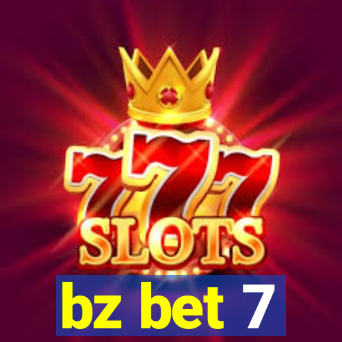 bz bet 7