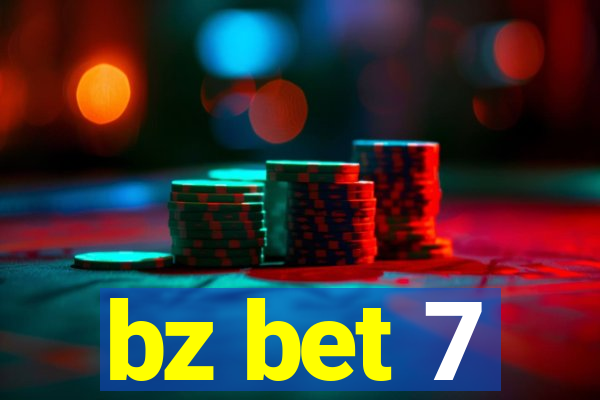 bz bet 7