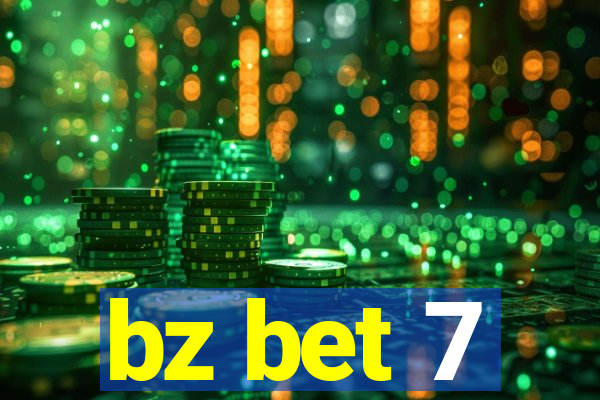 bz bet 7