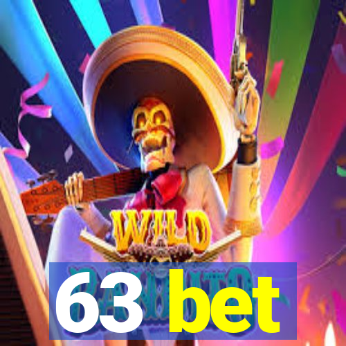 63 bet