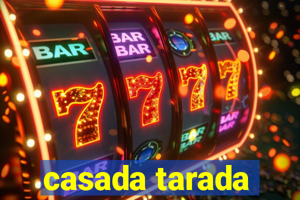 casada tarada