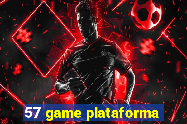 57 game plataforma