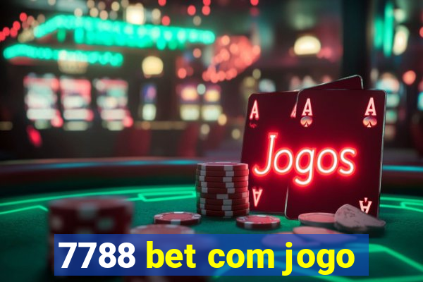 7788 bet com jogo