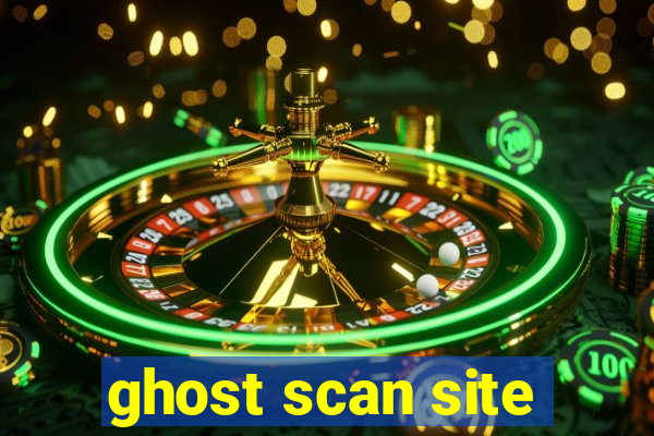 ghost scan site