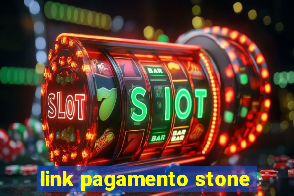 link pagamento stone