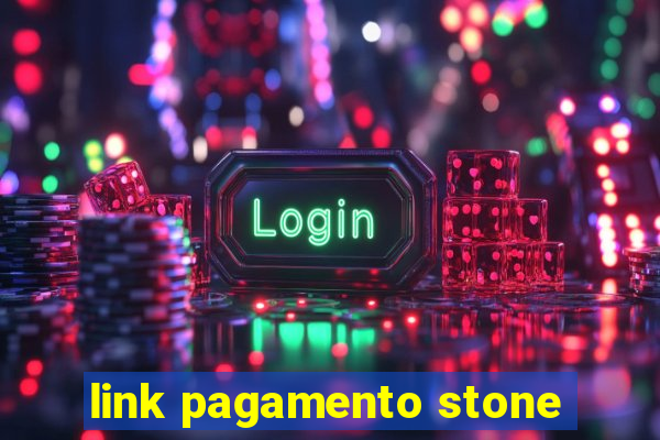 link pagamento stone