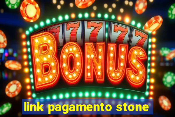 link pagamento stone