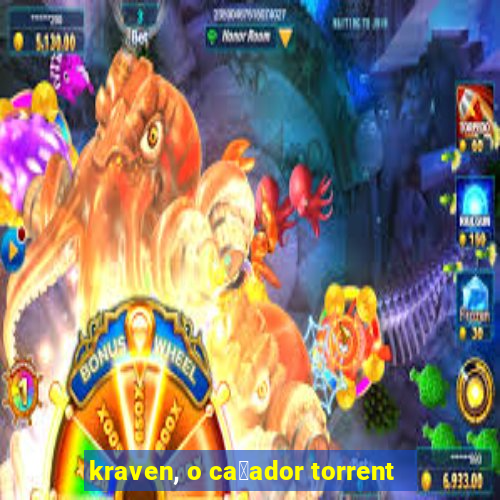 kraven, o ca莽ador torrent